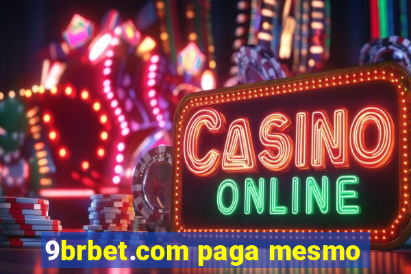 9brbet.com paga mesmo